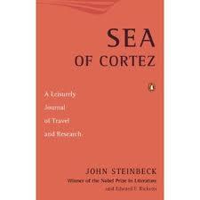 Sea of Cortez: A Leisurely Journal of Travel and Research