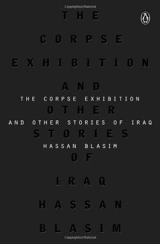 The Corpse Exhibition and Other Stories of Iraq