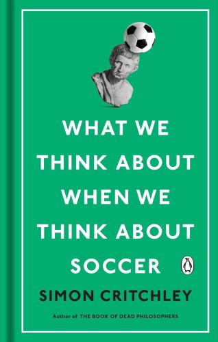 What We Think about When We Think about Soccer