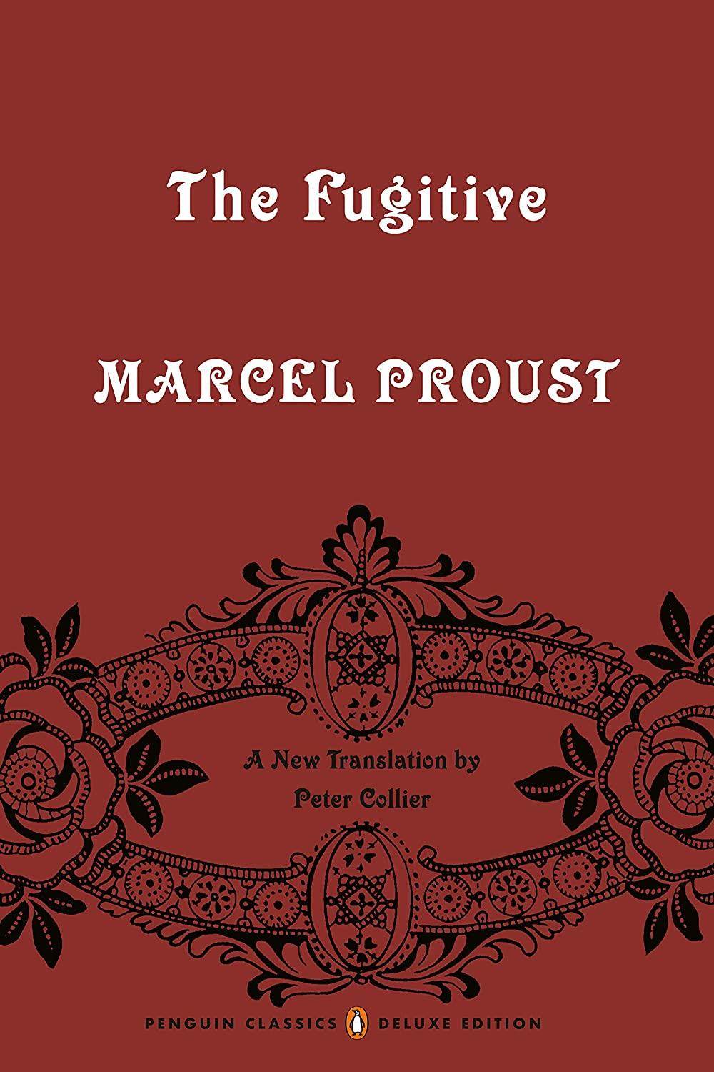 The Fugitive: In Search of Lost Time, Volume 6 (Penguin Classics Deluxe Edition)