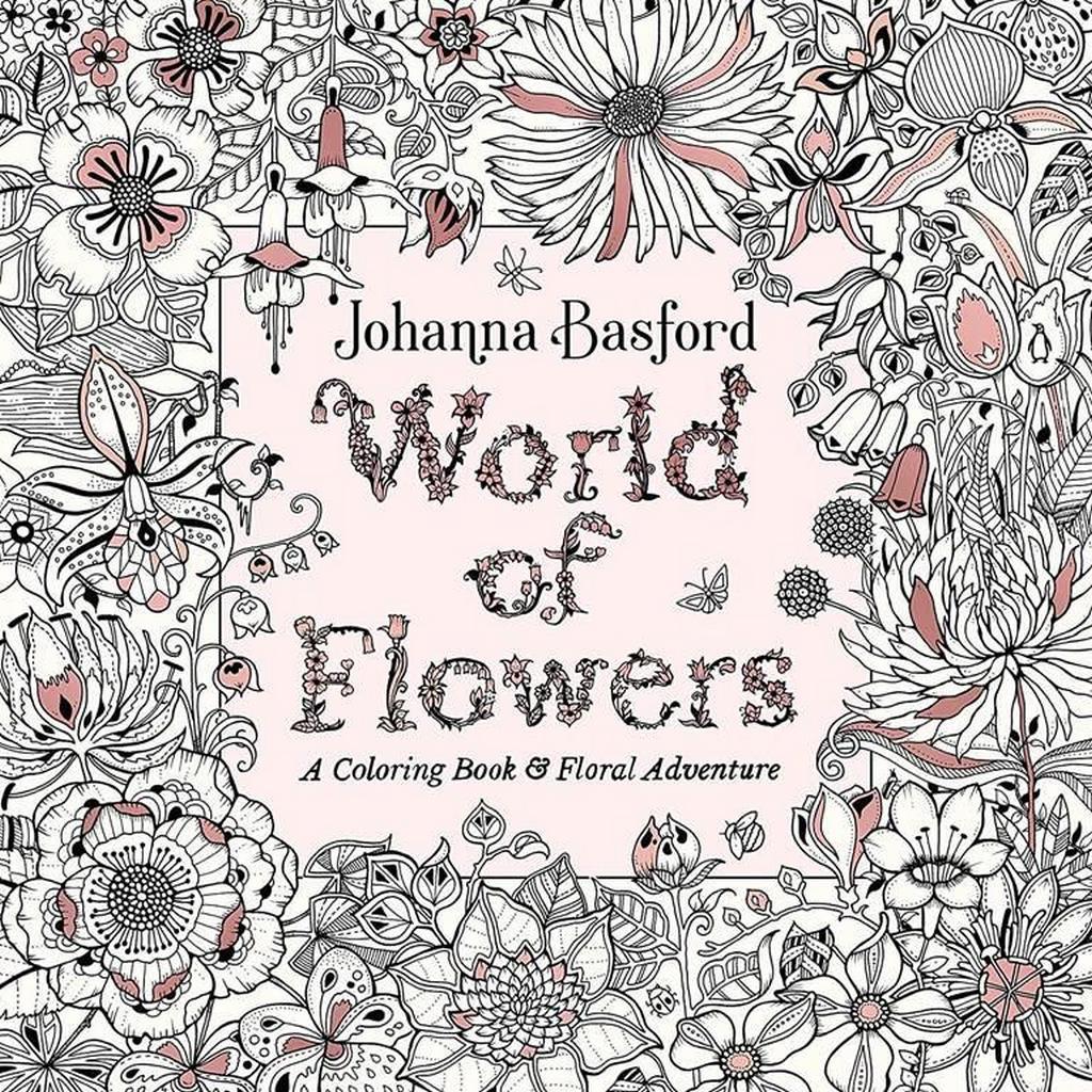 World of Flowers: A Coloring Book and Floral Adventure