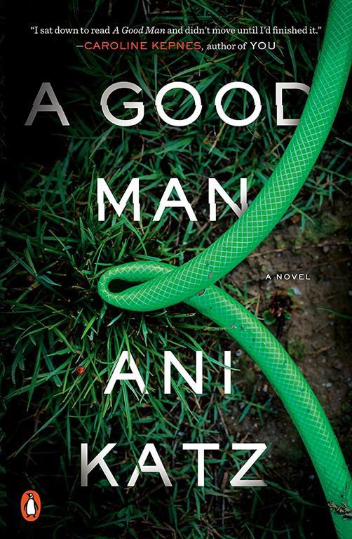 A Good Man: A Novel (201 GRAND)