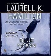 Blue Moon Unabridged CDs (Anita Blake, Vampire Hunter, No 8)