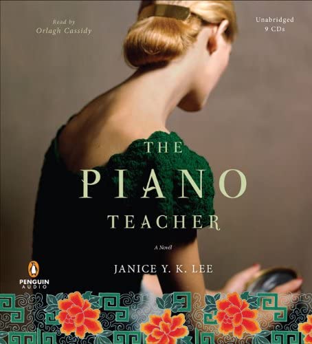 The Piano Teacher: A Novel