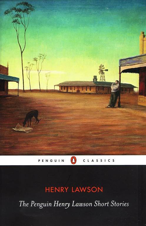 Penguin Classics Henry Lawson Short Stories