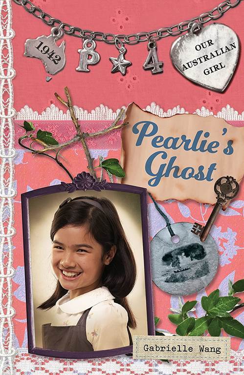 Pearlie's Ghost: Pearlie Book 4 (Our Australian Girl)