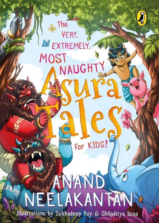 Very, Extremely, Most Naughty Asura Tales for Kids