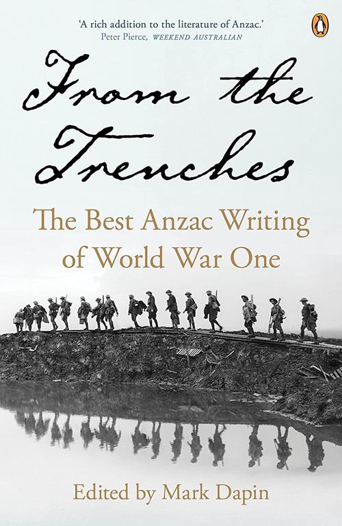 From the Trenches: The Best ANZAC Writing of World War One