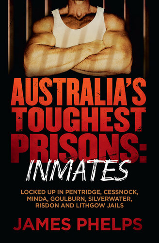 Australia's toughest prisons : inmates