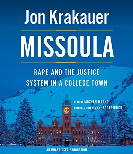 Missoula: Rape and the Justice System in a College Town