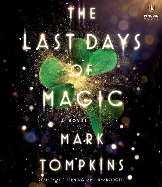 The Last Days of Magic: A Novel