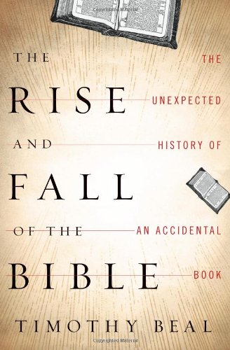 The Rise and Fall of the Bible