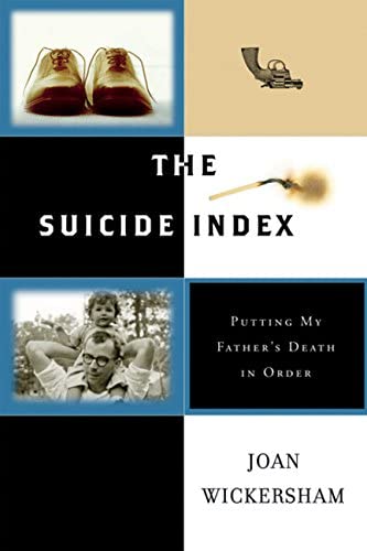 The Suicide Index: Putting My Father's Death in Order