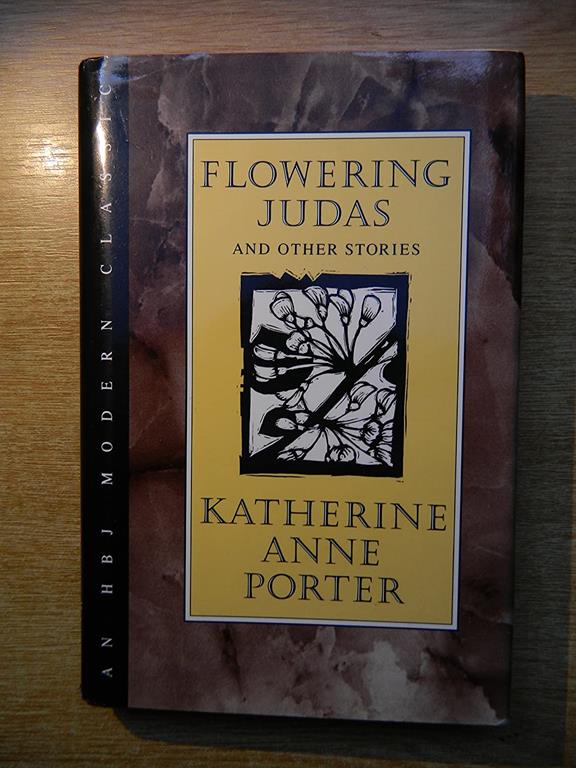 Flowering Judas and Other Stories (H B J MODERN CLASSIC)