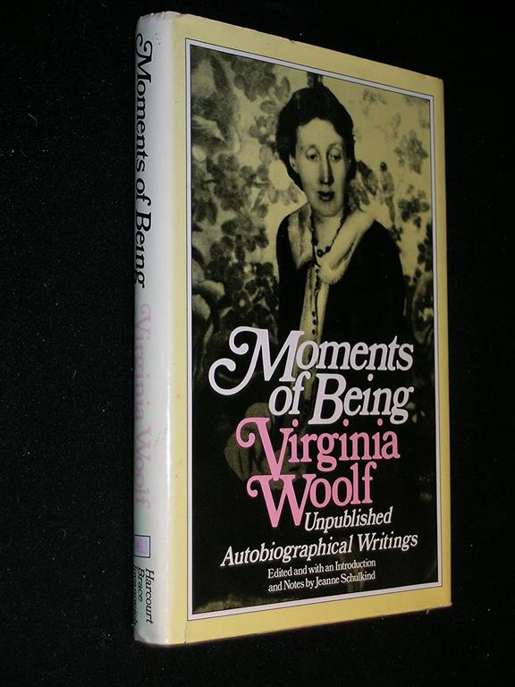 Moments of Being: Unpublished autobiographical writings