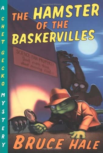 The Hamster of the Baskervilles: A Chet Gecko Mystery