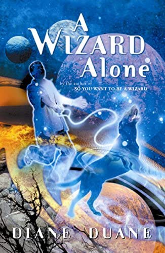 A Wizard Alone: The Sixth Book in the Young Wizards Series