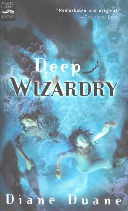 Deep Wizardry (The Young Wizards Series, Book 2)