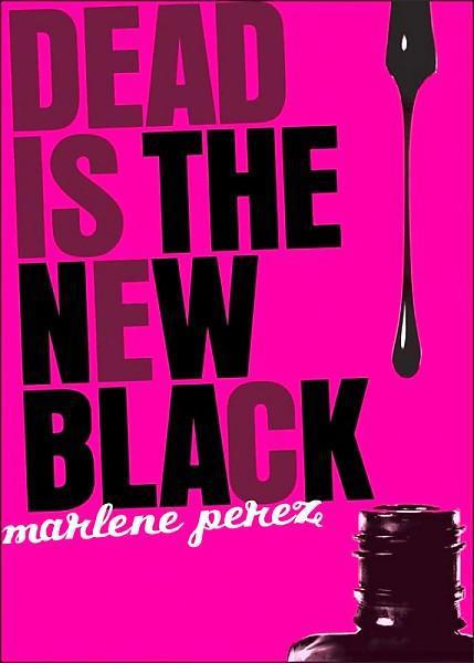 Dead Is the New Black