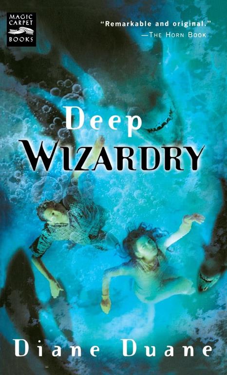 Deep Wizardry: The Second Book in the Young Wizards Series