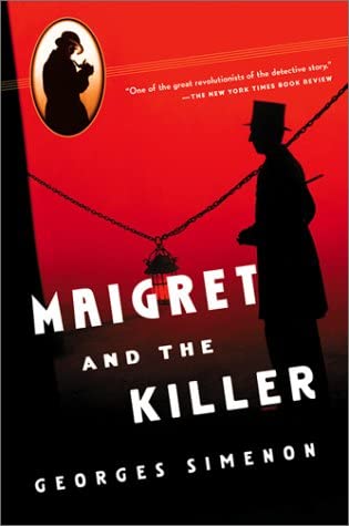 Maigret and the Killer (Maigret Mystery Series)