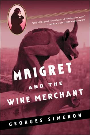 Maigret and the Wine Merchant (Maigret Mystery Series)