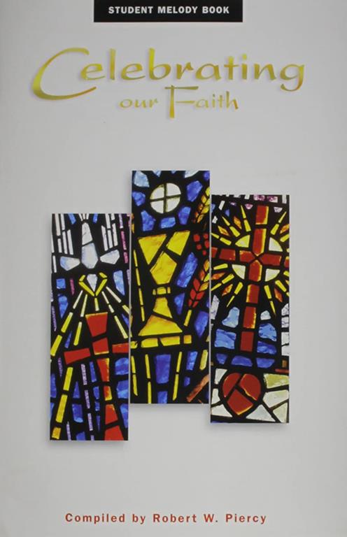 Celebrating Our Faith: Student Melody Book