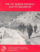 The 1st Marine Division and Its Regiments