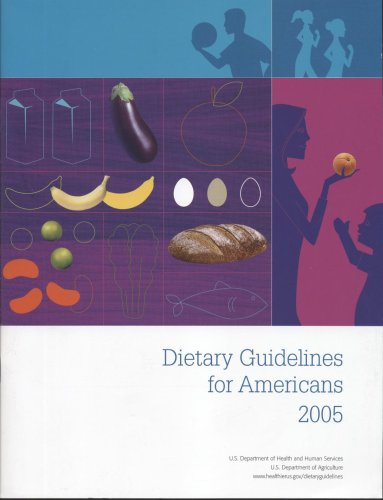 Dietary Guidelines for Americans, 2005 (HHS Publication)