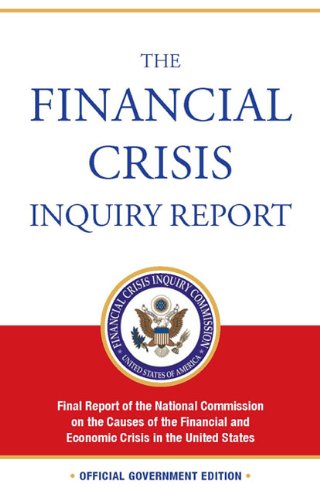 The Financial Crisis Inquiry Report