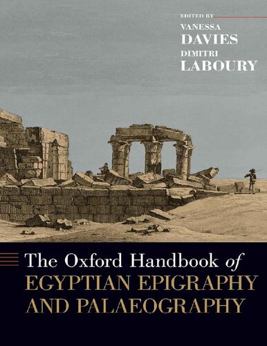 The Oxford Handbook of Egyptian Epigraphy and Palaeography