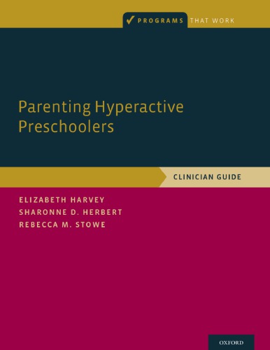 Parenting hyperactive preschoolers : clinician guide