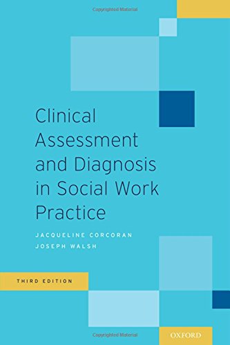 Clinical Assessment and Diagnosis in Social Work Practice