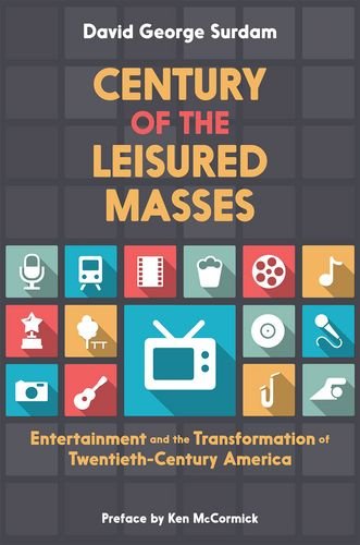 Century of the Leisured Masses