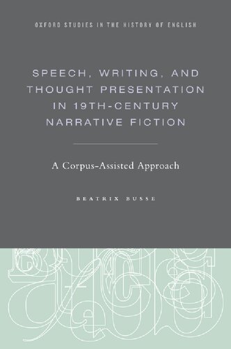 Speech, Writing, and Thought Presentation in 19th-Century Narrative Fiction