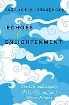 Echoes of enlightenment : the life and legacy of Sonam Peldren