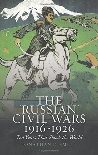 The 'Russian' Civil Wars, 1916-1926