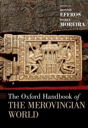 The Oxford Handbook of the Merovingian World