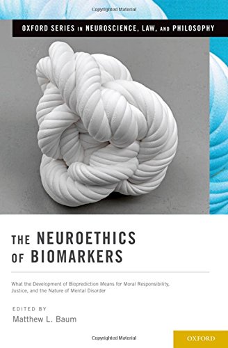 The Neuroethics of Biomarkers.