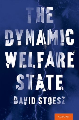 The Dynamic Welfare State