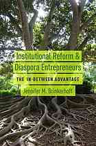 Institutional Reform and Diaspora Entrepreneurs