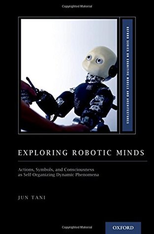 Exploring Robotic Minds