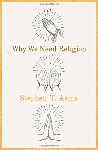 Why We Need Religion