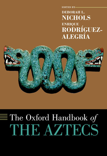 The Oxford handbook of the Aztecs