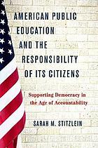 American Public Education and the Responsibility of Its Citizens