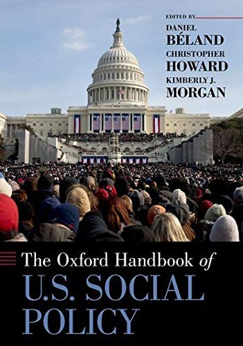 The Oxford Handbook of U.S. Social Policy (Oxford Handbooks)