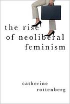 The Rise of Neoliberal Feminism