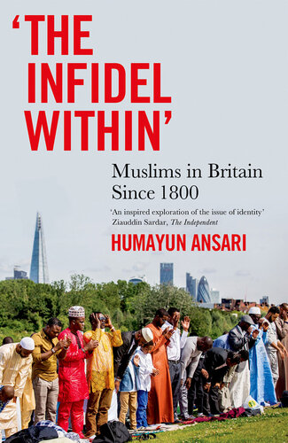 The Infidel Within': Muslims in Britain since 1800