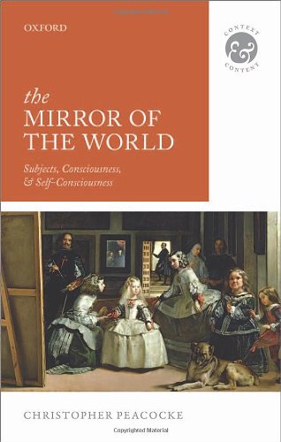 The mirror of the world : subjects, consciousness, and self-consciousness