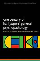 One Century of Karl Jasper' General Psychopathology